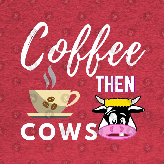 Coffee Then Cows by Owl Canvas